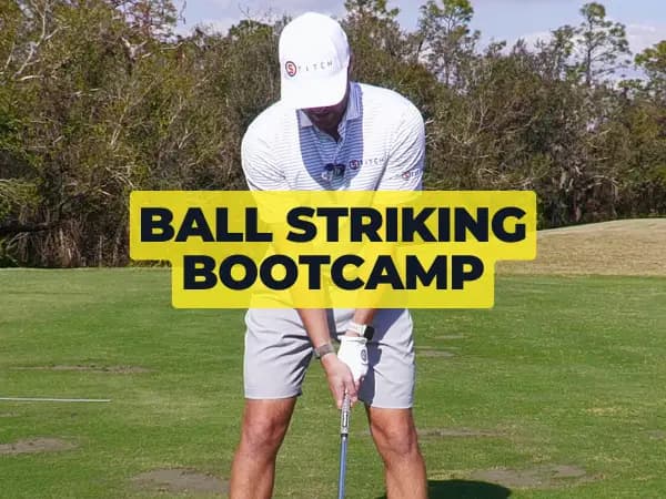 BALL STRIKING BOOTCAMP